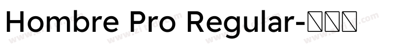 Hombre Pro Regular字体转换